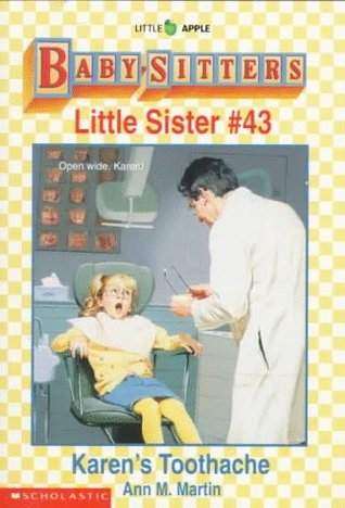 Karen's Toothache (Baby-Sitters Little Sister, #43)