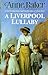 A Liverpool Lullaby by Anne Baker