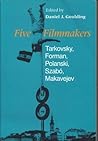 Five Filmmakers: Tarkovsky, Forman, Polanski, Szabo, Makavejev