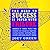 The Road to Success is Paved with Failure : How Hundreds of Famous People Triumphed Over Inauspicious Beginnings, Crushing Rejection, Humiliating Defeats and Other Speed Bumps Along Life's Highway