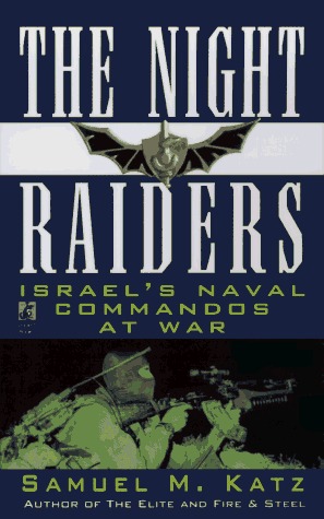 The Night Raiders: Israel's Naval Commandos at War (Paperback)