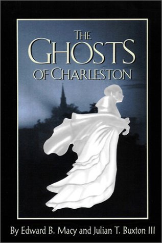 The Ghosts of Charleston (Hardcover)