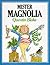 Mister Magnolia by Quentin Blake