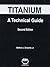 Titanium: A Technical Guide