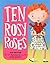 Ten Rosy Roses