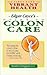 Edgar Cayce's Guide to Colon Care: The First Step to Vibrant Health