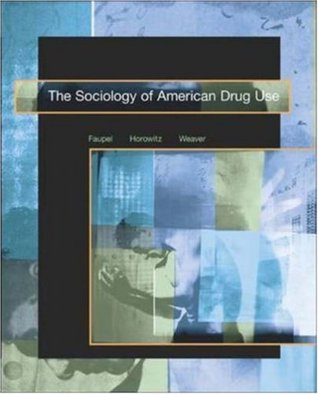 The Sociology of American Drug Use (Paperback)