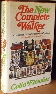 The New Complete Walker The Joys And Techniques Of Hiking - 