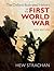 The Oxford Illustrated History of the First World War by Hew Strachan