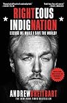 Righteous Indignation: Excuse Me While I Save the World Book cover for Righteous Indignation: Excuse Me While I Save the World