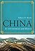 China: Its Environment and History (World Social Change)