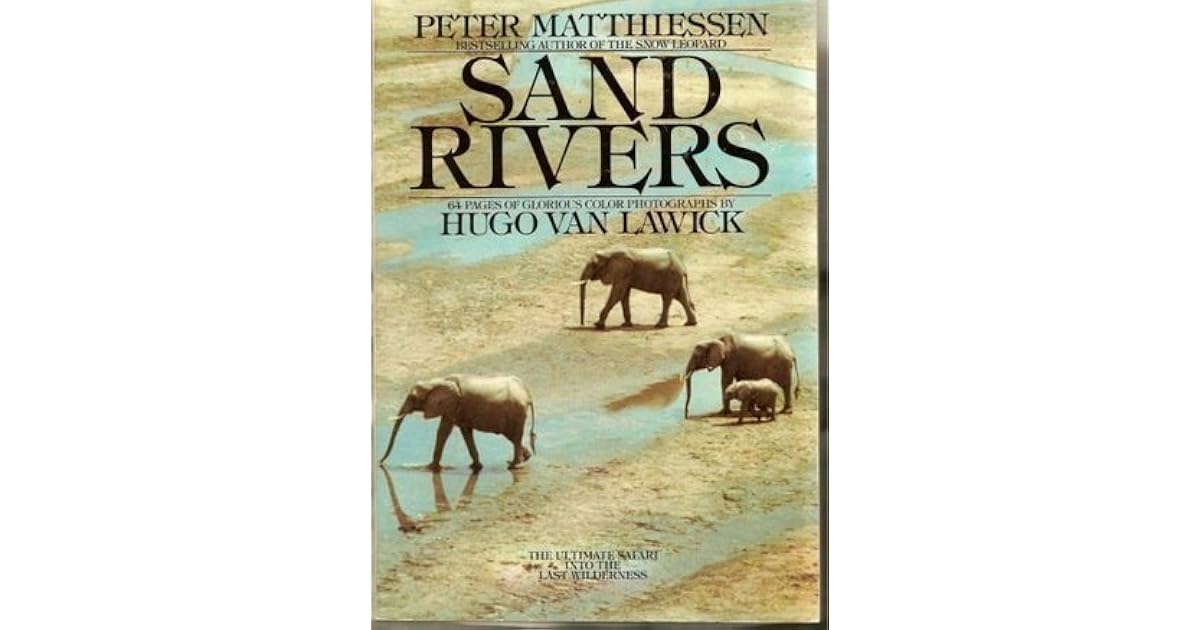 Sand Rivers by Peter Matthiessen