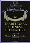 The Indiana Companion to Traditional Chinese Literature, Vol. 2