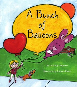 A Bunch of Balloons: A Book - Workbook for Grieving Children (Paperback)