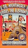 Dr. Nightingale Rides the Elephant (Dr. Nightingale Mystery, Book 2)