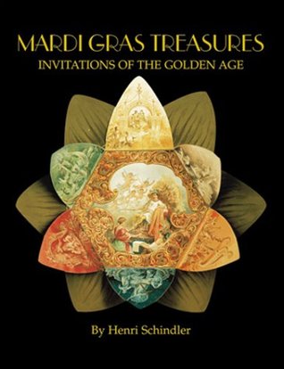 Mardi Gras Treasures: Invitations of the Golden Age (Hardcover)
