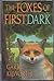 The Foxes of Firstdark by Garry Kilworth