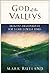 God of the Valleys by Mark Rutland