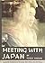Meeting with Japan by Fosco Maraini