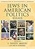Jews in American Politics: ...