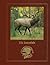 Elk essentials (Hunting wisdom library)
