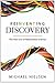 Reinventing Discovery: The New Era of Networked Science (Princeton Science Library, 91)