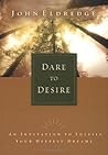 Dare To Desire An...
