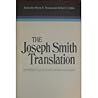 The Joseph Smith Translation The Restoration of Plain and Precious Things The Joseph Smith Translation The Restoration of Plain and Precious Things