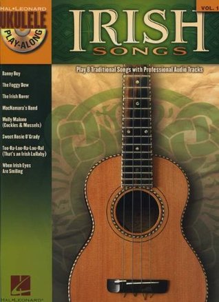 Irish Songs - Ukulele Play-Along Vol. 18 Book/Online Audio (Hal Leonard Ukulele Play-Along, 18)