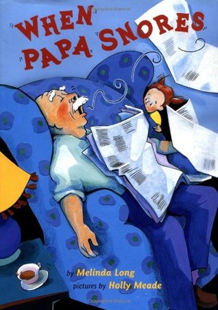 When Papa Snores (Hardcover)