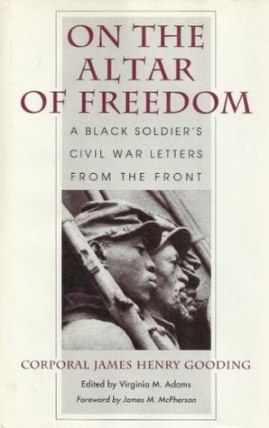 On the Altar of Freedom: A Black Soldier's Civil War Letters from the Front (Hardcover)