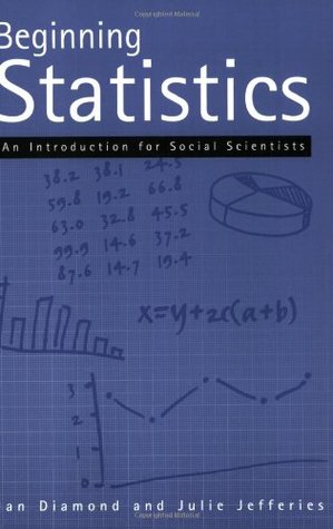 Beginning Statistics: An Introduction for Social Scientists (Paperback)
