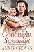 Goodnight Sweetheart by Annie Groves Goodnight Sweetheart by Annie Groves
