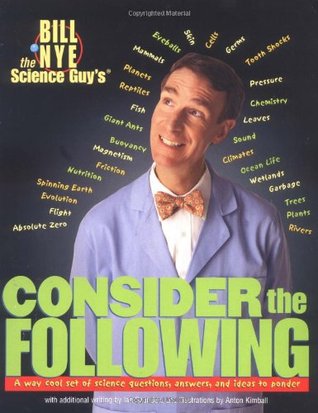 Consider the Following: A Way Cool Set of Science Questions, Answers, and Ideas to Ponder (Paperback)