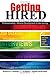 Getting Hired: A Student Teacher's Guide to Professionalism, Resume Development and Interviewing