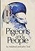 Pigeons and People by Mildred Teal