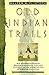 Old Indian Trails