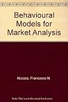 Behavioral Models for Market Analysis: Foundations for Marketing Action