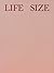 Life Size