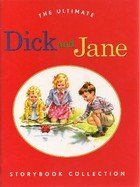 The Ultimate Dick and Jane Storybook Collection (Hardcover)