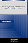 The Foreign Policy of Self-Interest: A Moral Ideal for America