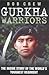 Gurkha Warriors: The Inside...