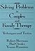 Solving Problems In Couples And Family Therapy: Techniques And Tactics