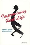 Improvising Real Life by Jo Salas