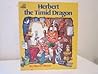 Herbert the Timid Dragon Herbert the Timid Dragon