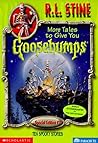More Tales to Give You Goosebumps (Goosebumps Special Edition, #2)
