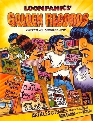 Loompanics' Golden Records: Articles and Features from the Best Book Catalog in the World (Paperback)
