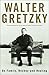 Walter Gretzky: On Family, ...