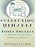 Collecting Himself: James Thurber on Writing and Writers, Humor and Himself