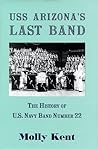 USS Arizona's last band: The history of U.S. Navy Band Number 22
